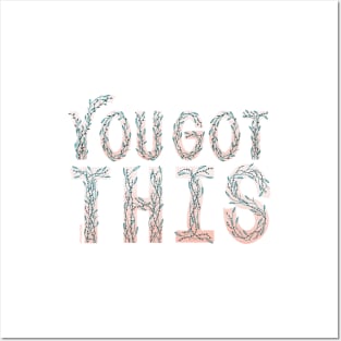 You Got This Lettering Posters and Art